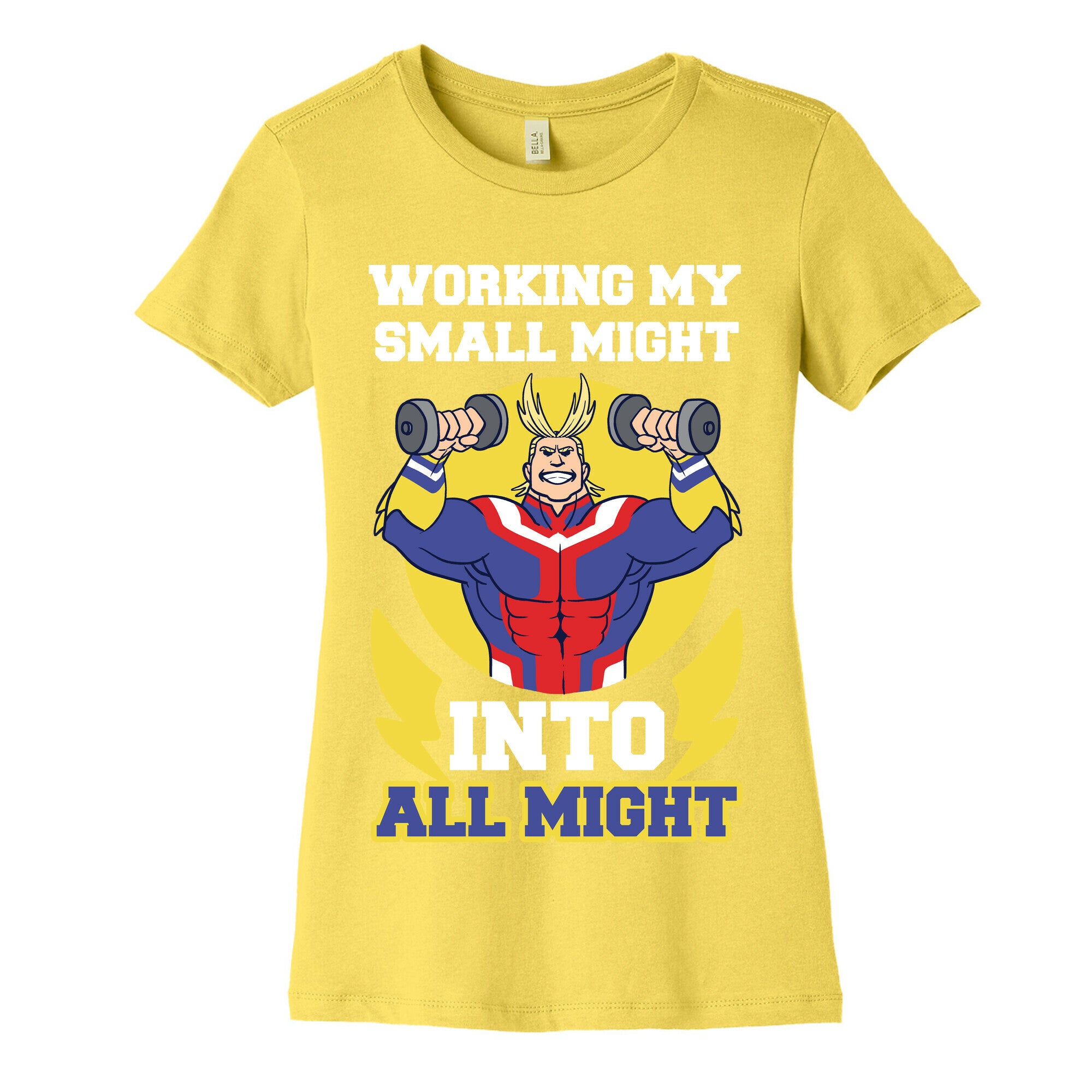 Working My Small Might Into All Might - My Hero Academia Women's Cotton Tee